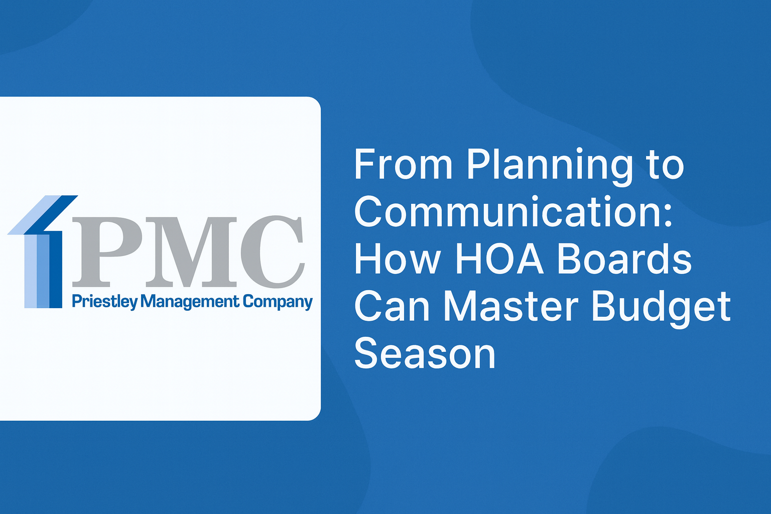 From Planning to Communication: How HOA Boards Can Master Budget Season